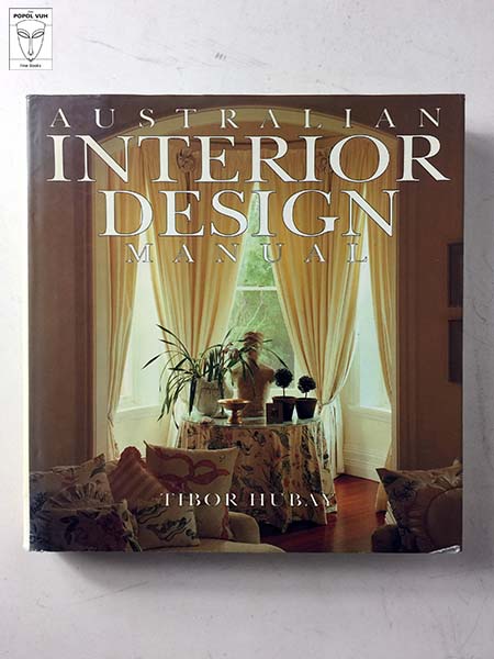 Tibor Hubay - Australian Interior Design Manual